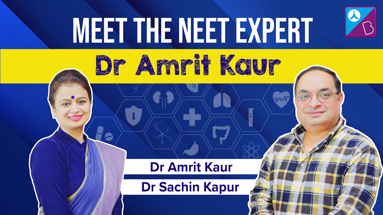 MEET the NEET Expert Dr. Amrit Kaur - (Academic Head, South Ex., New Delhi) | Dr. Sachin Kapur