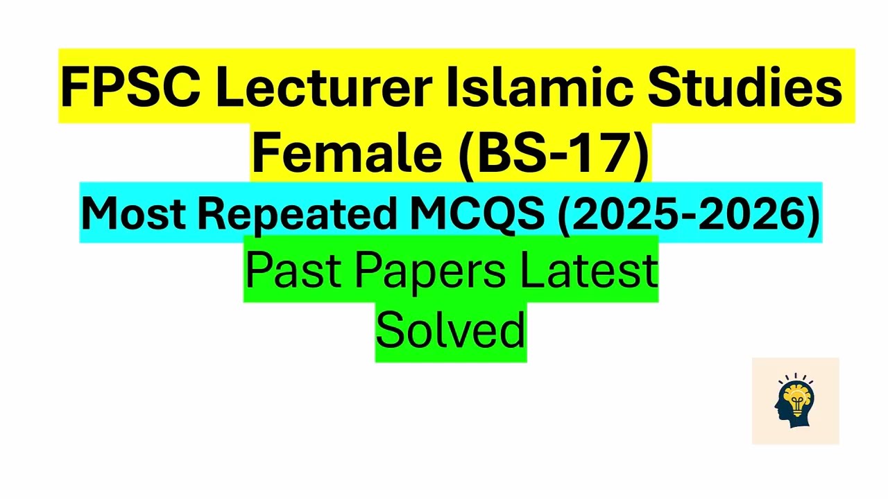 FPSC Lecturer Islamic Studies Female BS-17 | Complete Paper Pattern + Syllabus + Repeated MCQs