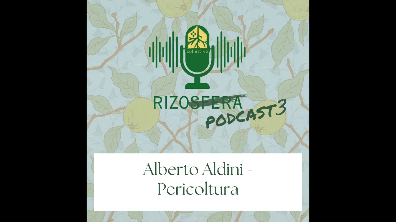 Ep. 28 Alberto Aldini - Pericoltura
