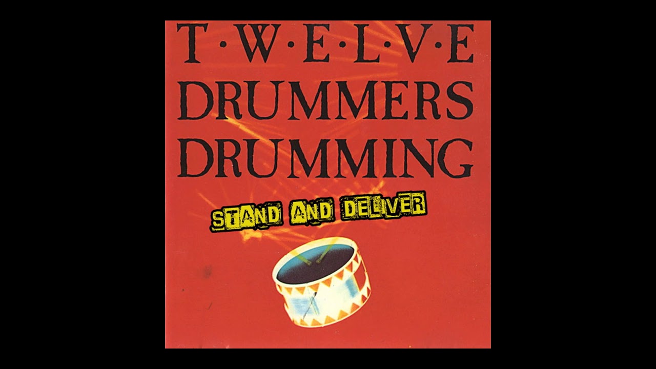 TWELVE DRUMMERS DRUMMING - Heaven And Hell (German New Wave)