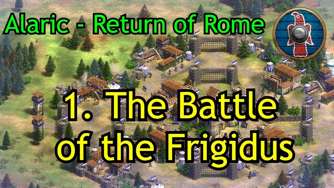 1. The Battle of the Frigidus | Alaric - Return of Rome | AoE2: DE Campaign