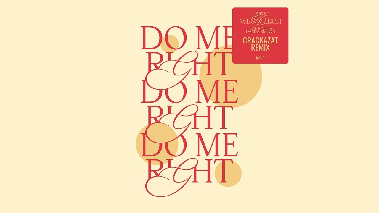 Ben Westbeech feat. Dames Brown & RAHH - Do Me Right (Crackazat Remix)