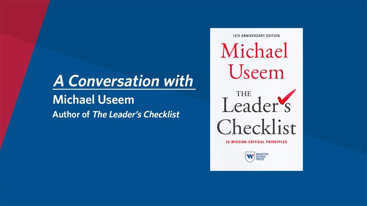 "The Leader's Checklist" Book: Interview with Author & Wharton Prof. Michael Useem