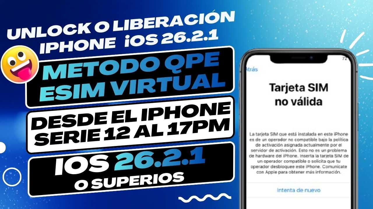 Liberar tu iPhone iOS 26.2.1 o 26.3 con el método QPE 100% estable desde el IPhone 12 al 17PM 2026