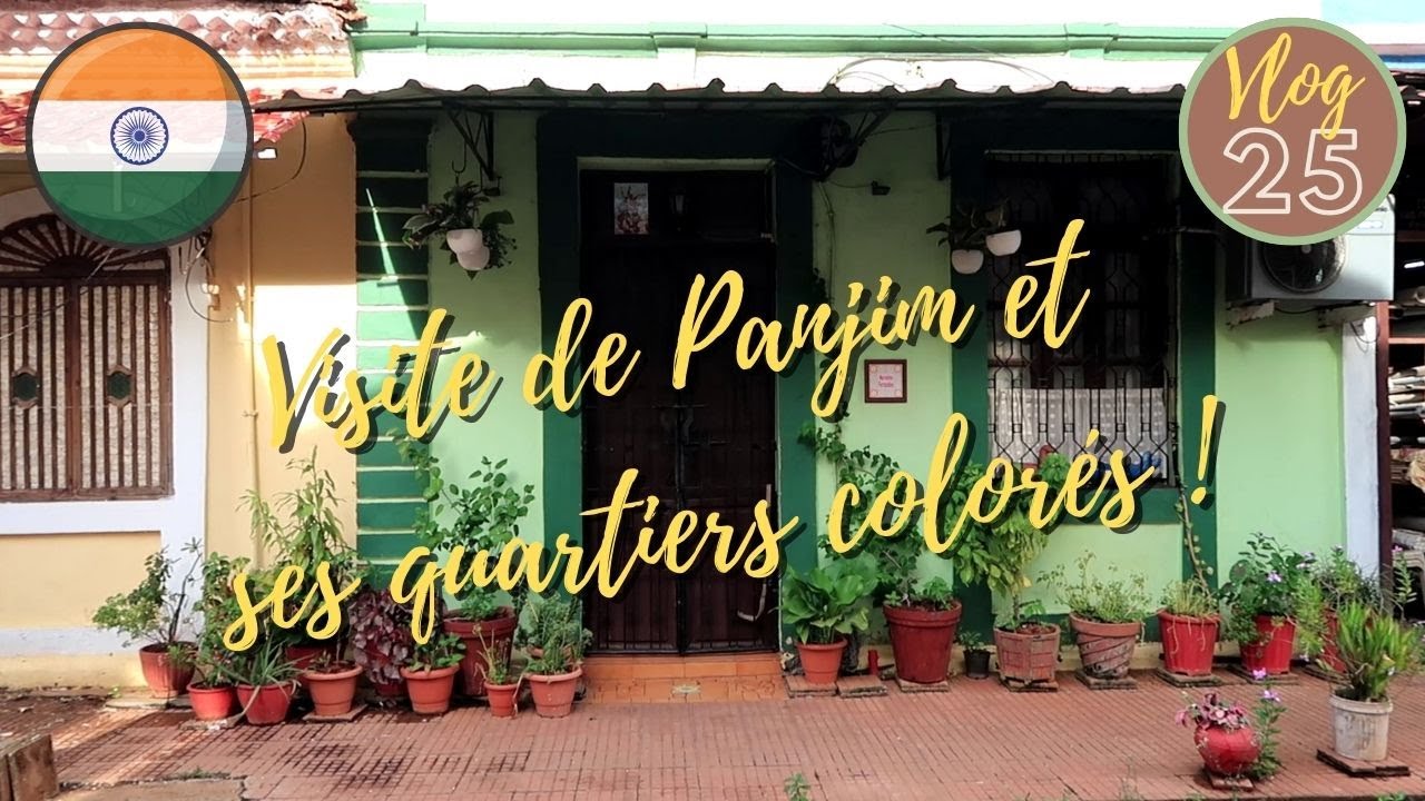 Je visite la capitale de Goa, Panjim et ses quartiers colorés ! (Inde -  - Goa) #25