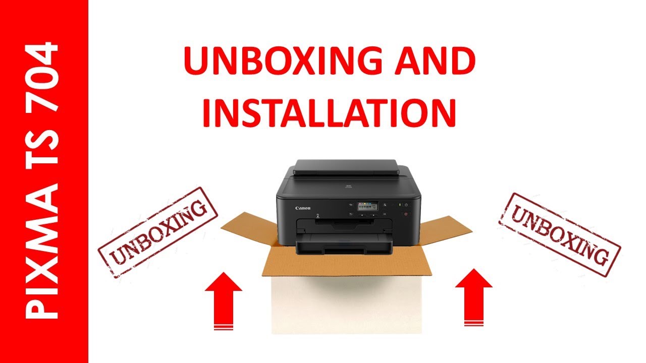 PIXMA TS 704 UNBOXING AND INSTALLATION