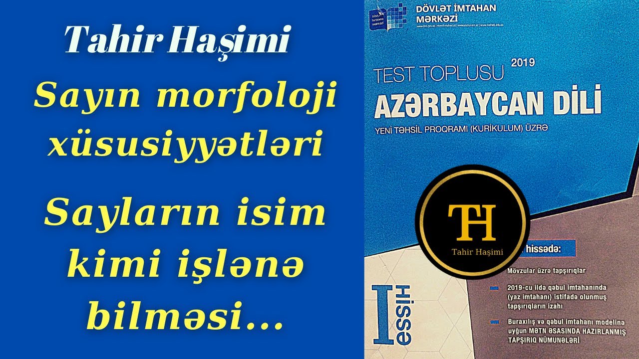 Sayın morfoloji xüsusiyyətləri.  Sayın isim kimi işlənməsi. Sayların yazılışı. DİM Azərbaycan dili