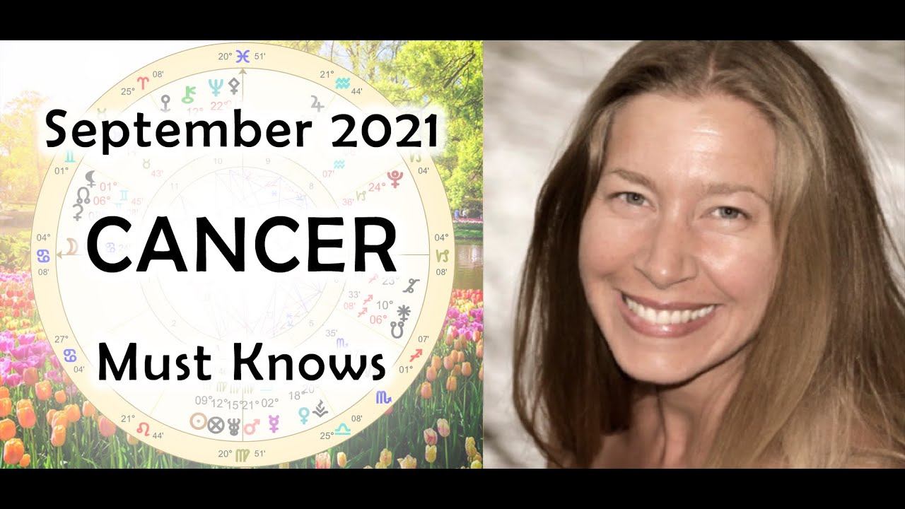 Cancer September 2021Astrology (Must-Knows) ♋️😀🌞⭐️