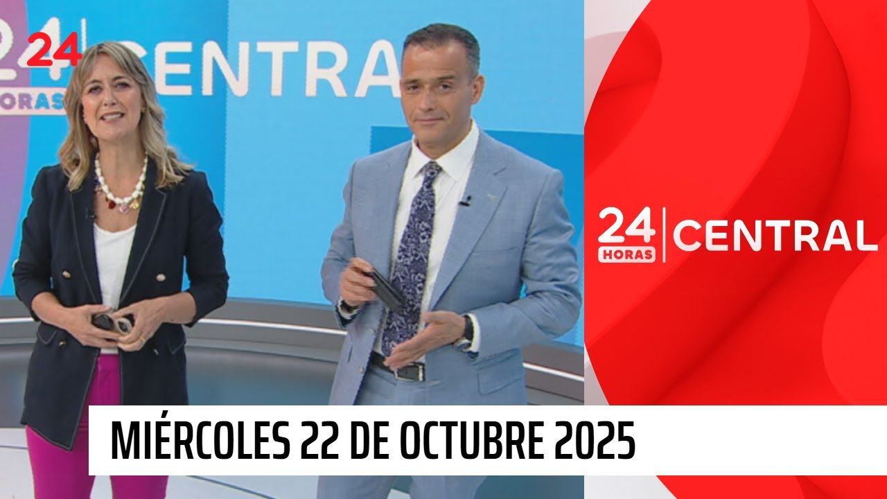 24 Horas Central - Miércoles 22 de octubre 2025 | 24 Horas TVN Chile