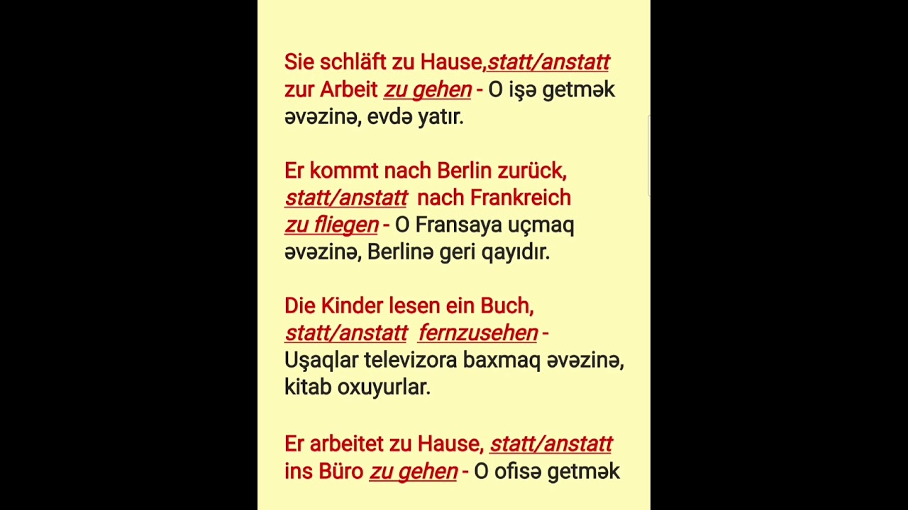 103.Die Infinitiv Gruppen -statt/anstatt...+zu + infinitiv - Məsdər qrupları - "əvəzinə"
