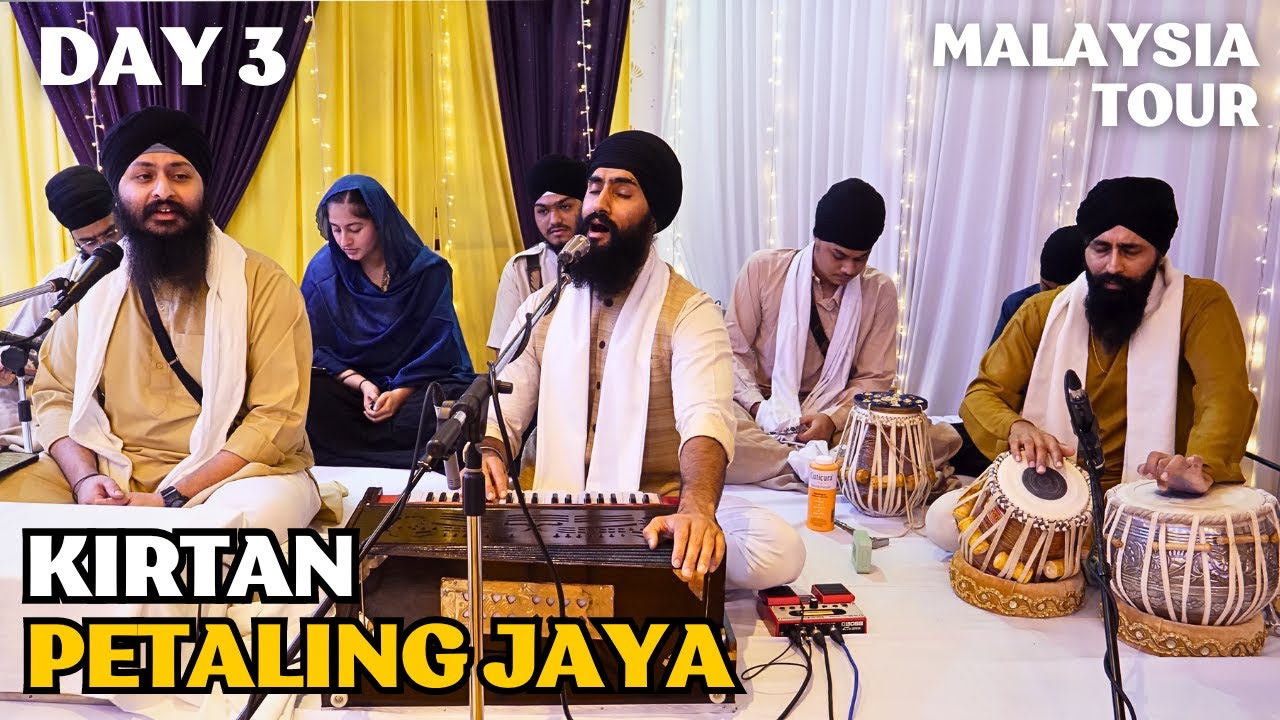 Bhai Manbir Singh - Day 3 - Malaysia Tour - Petaling Jaya - June 2024