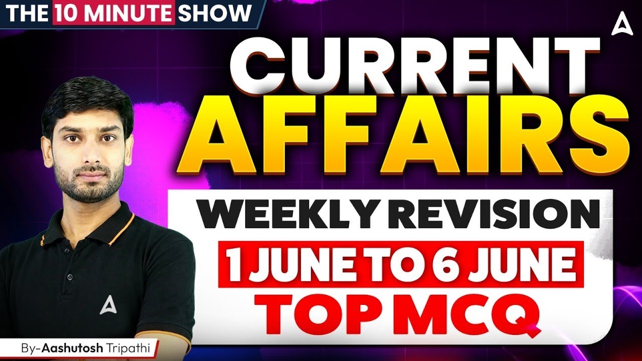 Current Affairs Weekly | Current Affairs 2026 | Current Affairs by Ashutosh Sir | SSC Adda247