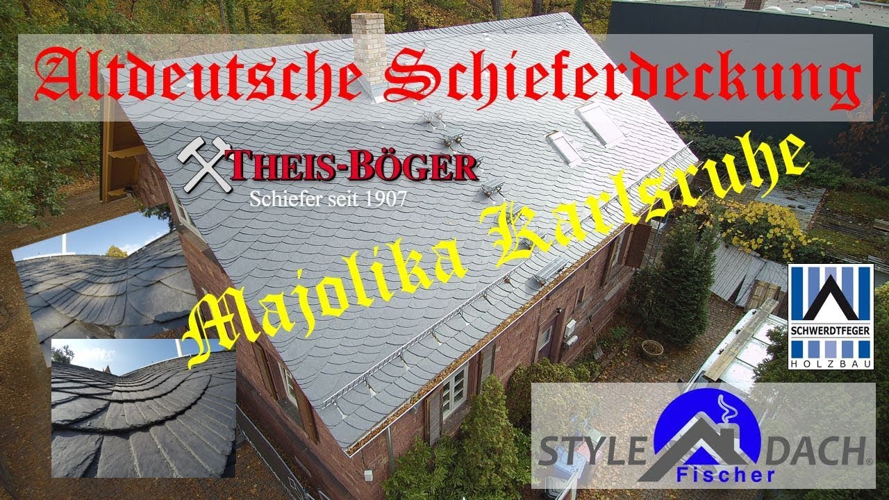 Altdeutsche Deckung - Majolika Karlsruhe - Theis Böger Schiefer - Schieferkehle - Schieferdecker
