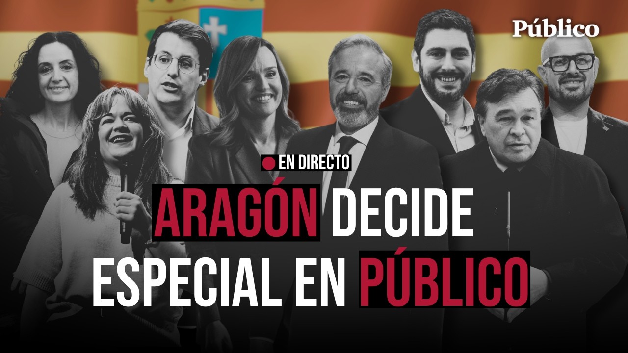 Directo | Sigue el especial de 'Público' ELECCIONES EN ARAGÓN: el análisis minuto a minuto