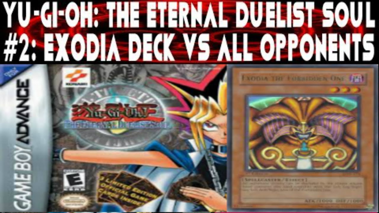 Yu-Gi-Oh! Eternal Duelist Soul #2: My Exodia Deck VS All Opponents* + Deck Recipe