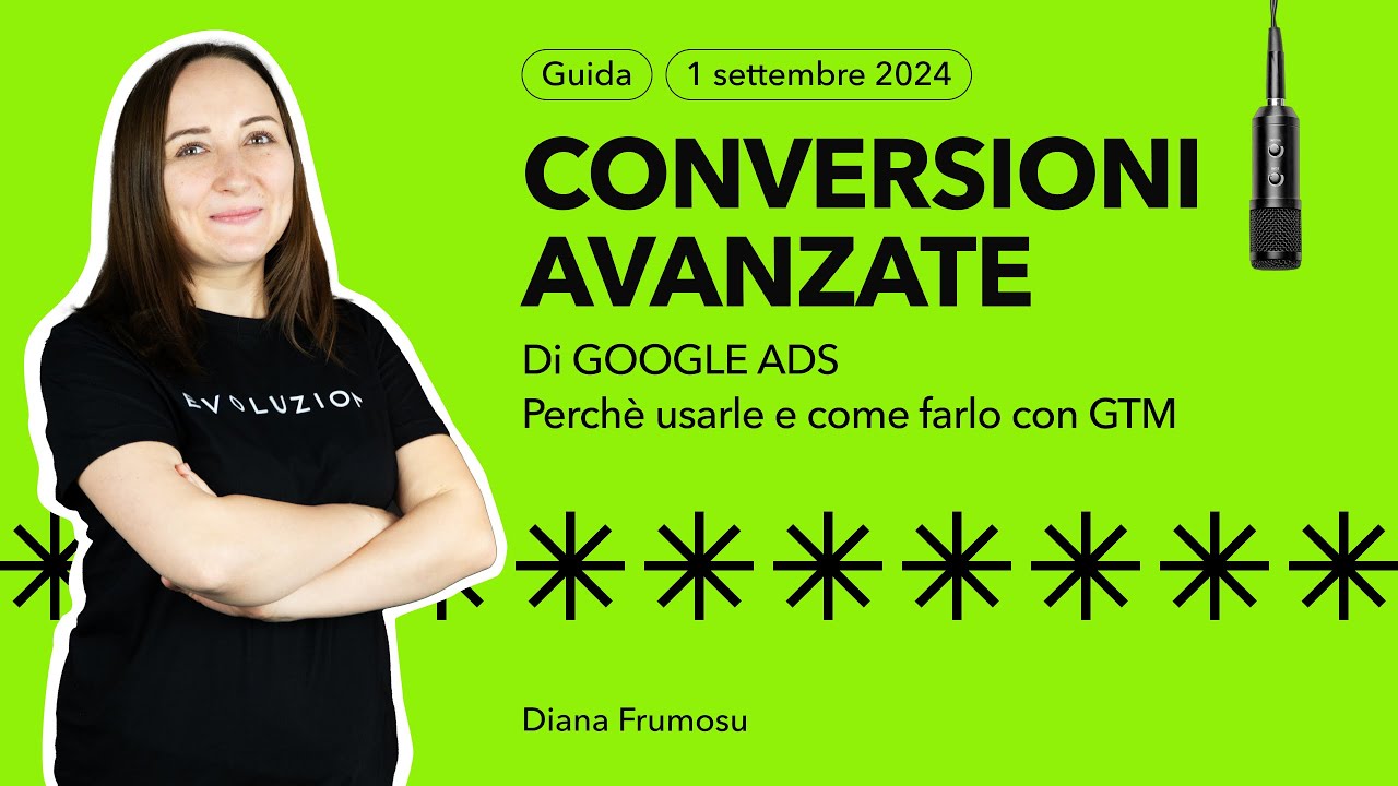 Conversioni Avanzate di Google Ads: tutorial su come impostare passo passo con GTM