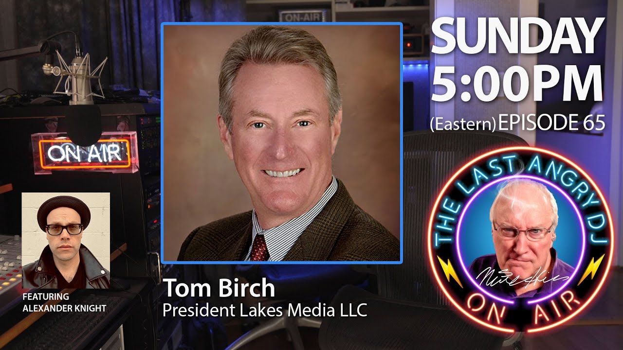 President of Lakes Media LLC, Tom Birch | TLADJ: Episode 65