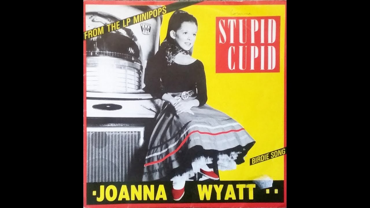 STUPID CUPID / BIRDIE SONG (45t.) Joanna Wyatt