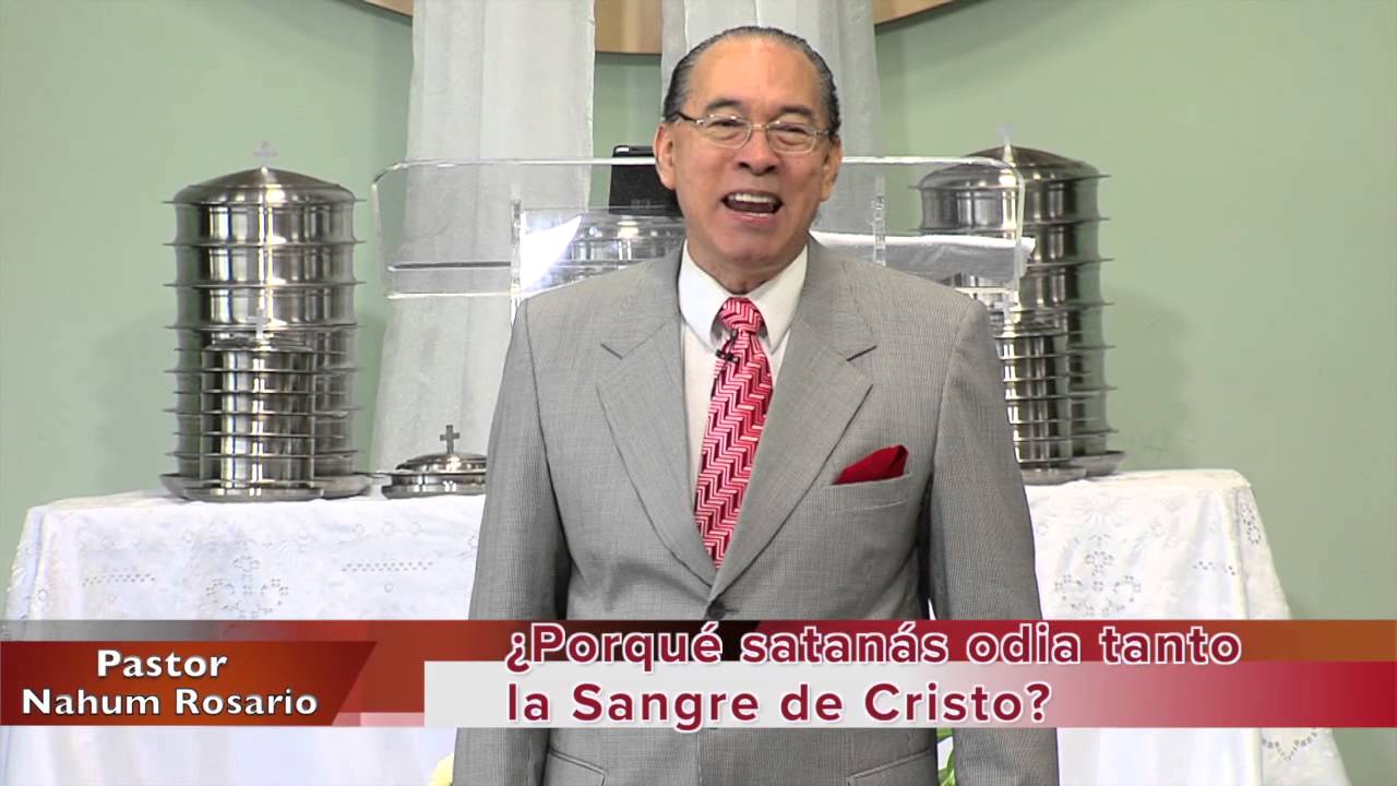 ¿Porqué satanás odia tanto la Sangre de Cristo?- Nahum Rosario- 8 Marzo 2015, 1er Culto