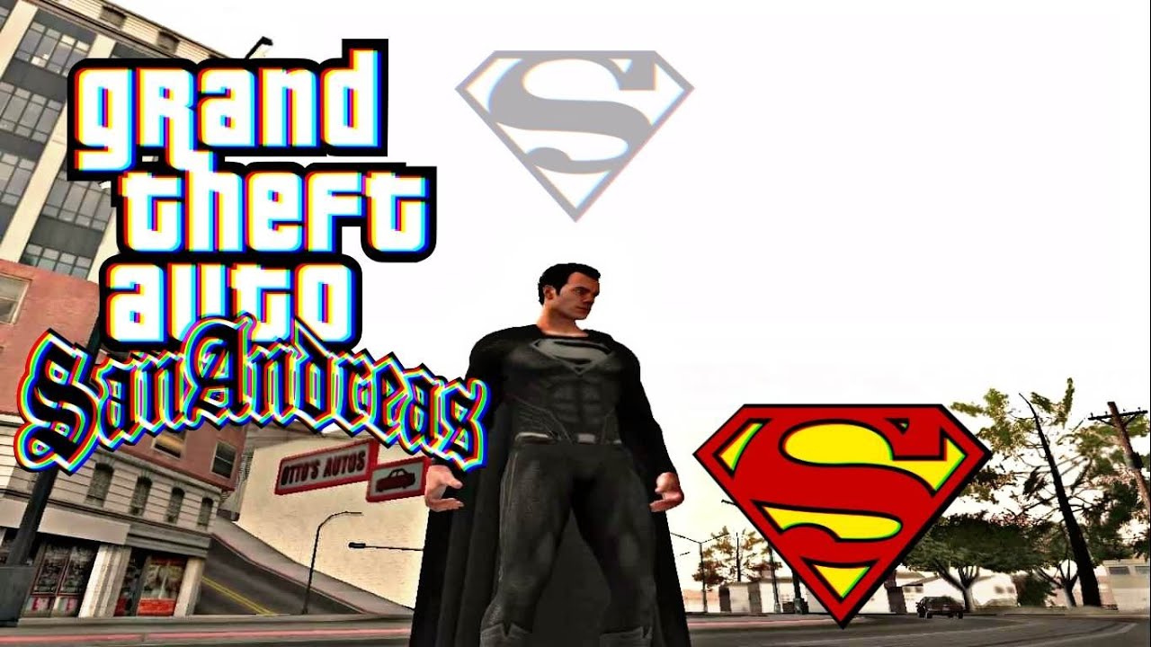 GTA SAN ANDREAS SUPERMAN MOD (MAN OF STEEL)
