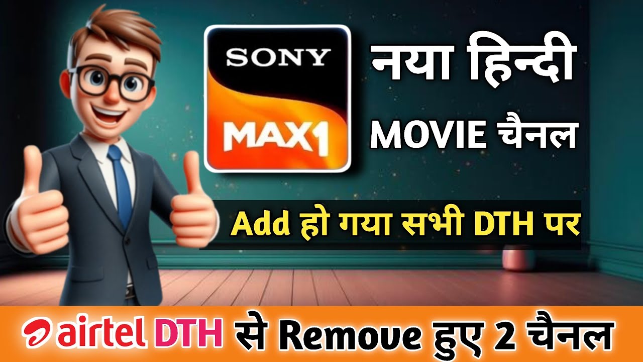 Sony Max 1 नया हिन्दी Movie चैनल Add हो गया सभी DTH पर ✅ || Sony Max 1 कैसे देखे सभी DTH पर