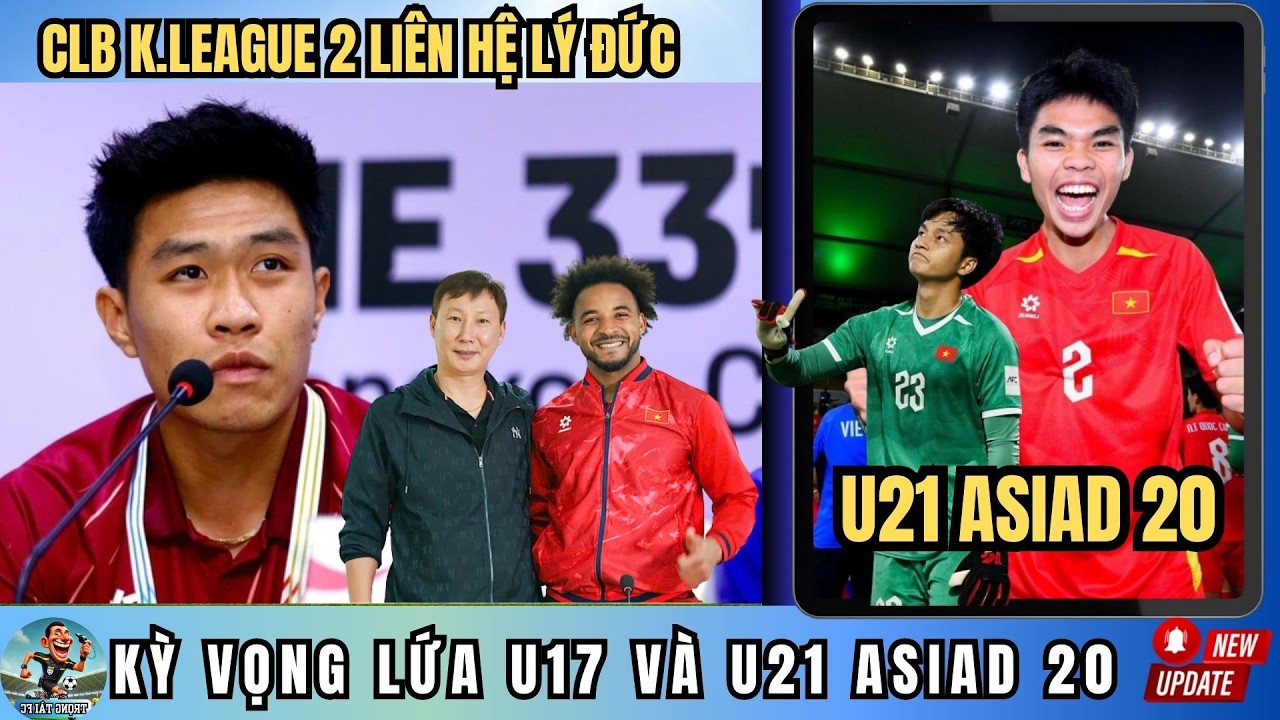 Nóng | Lý Đức được CLB Kleague 2 liên hệ | Thầy Kim về Hàn ăn Tết | Báo Malai tát vào mặt AFC
