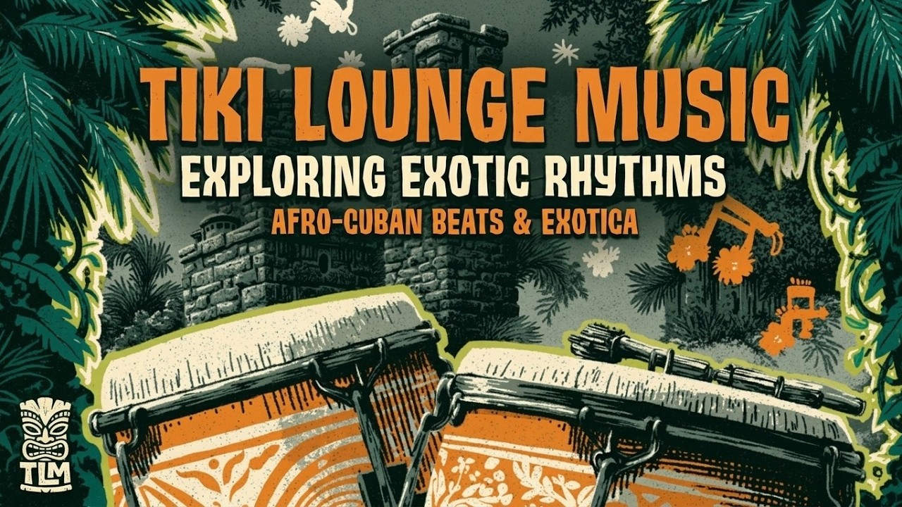 1950s Exotica Music ~ Exotic Bongo Grooves & Relaxing Tiki Lounge Instrumental Mix for 2026