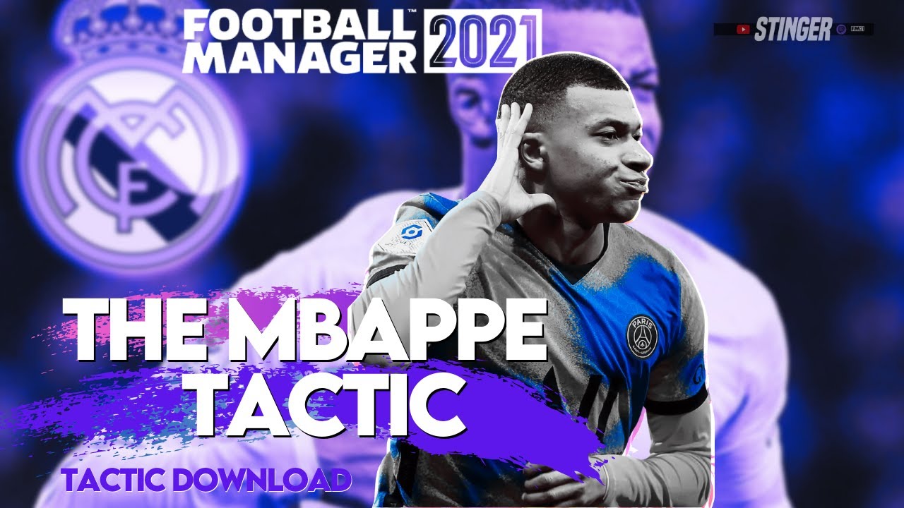FM21 REAL MADRID W/ MBAPPE TACTIC