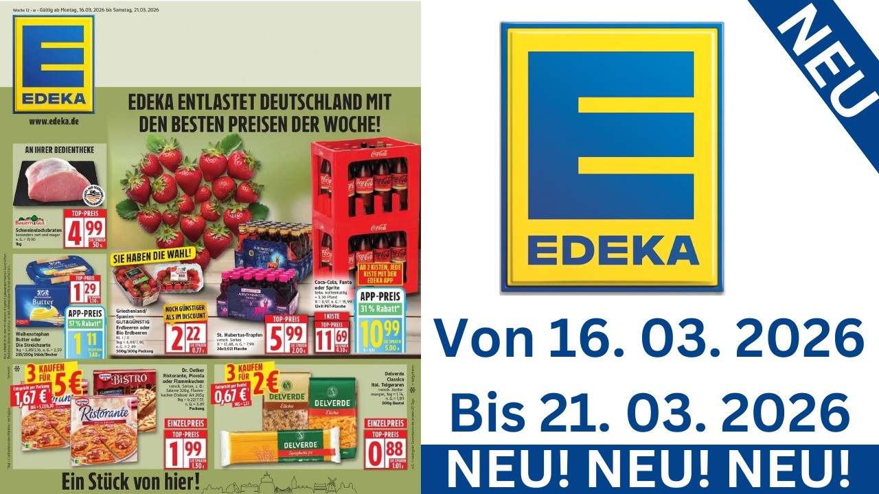 EDEKA Prospekte Angebote Werbung G&uuml;ltig von 16.03.2026 bis 21.03.2026 Werbung DE