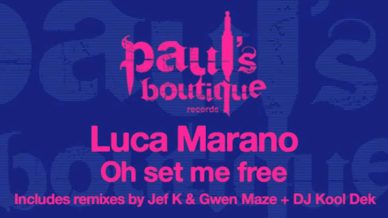 Luca Marano - Oh Set Me Free (Original Mix)
