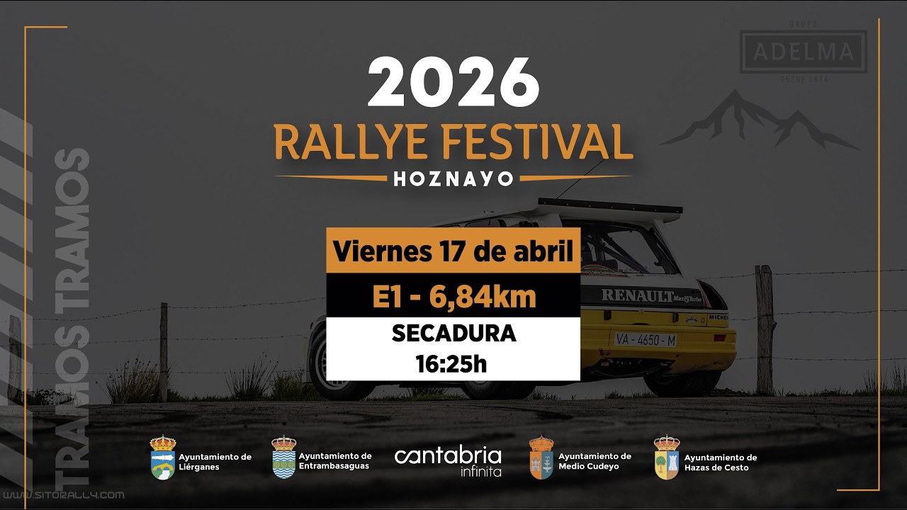 E1 SECADURA | Rallye Festival Hoznayo 2026