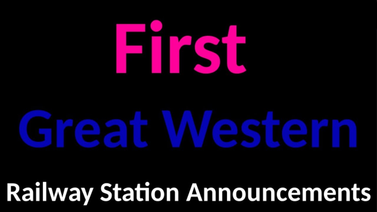 First Great Western Railway Station Announcements