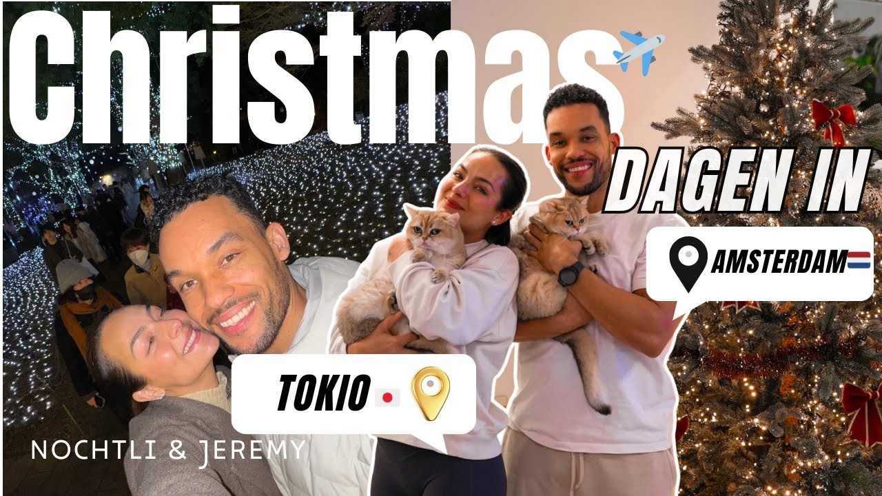 PERFECT CHRISTMAS in Nederland & TOKIO! | *boom opzetten, kerstmarkt, lichtjes+  ✈️🎅🏼