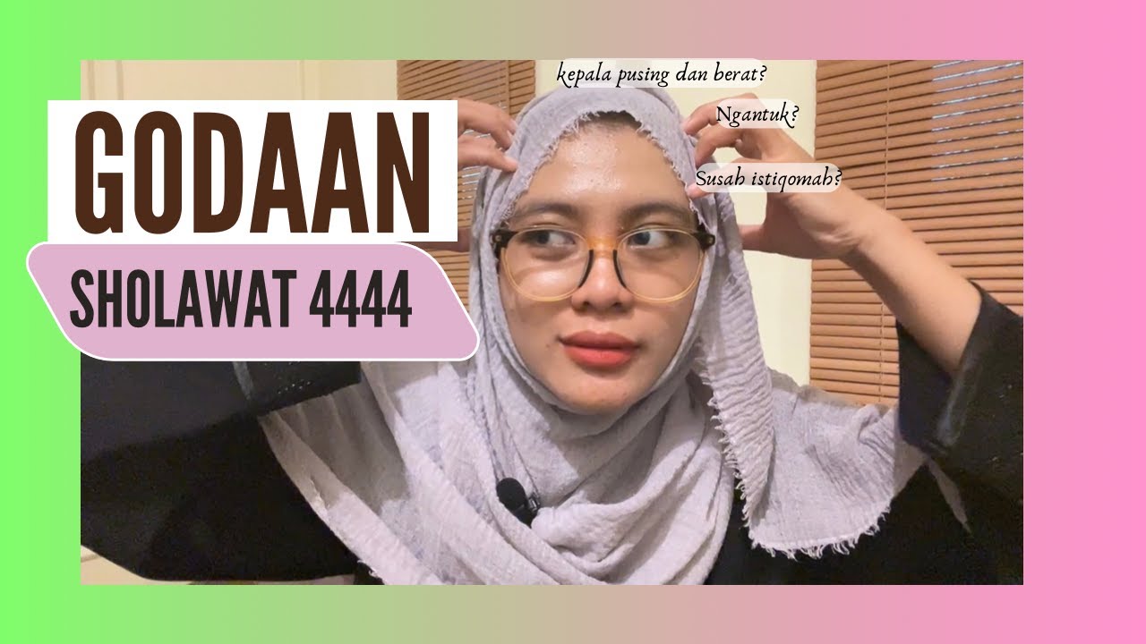 HATI-HATI! GODAAN SHOLAWAT 4444 YANG BIKIN GAGAL NGAMALIN