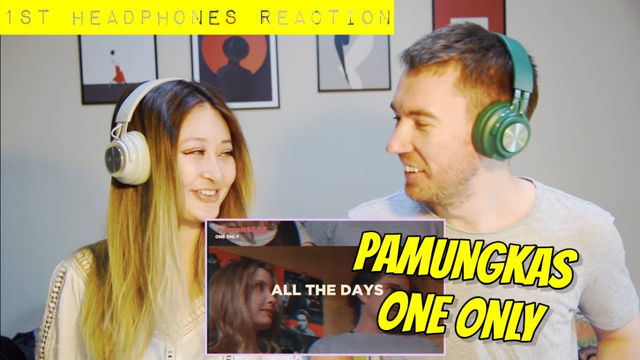 FIRST EVER HEADPHONES REACTION!! ONE ONLY (PAMUNGKAS) **REACTION**