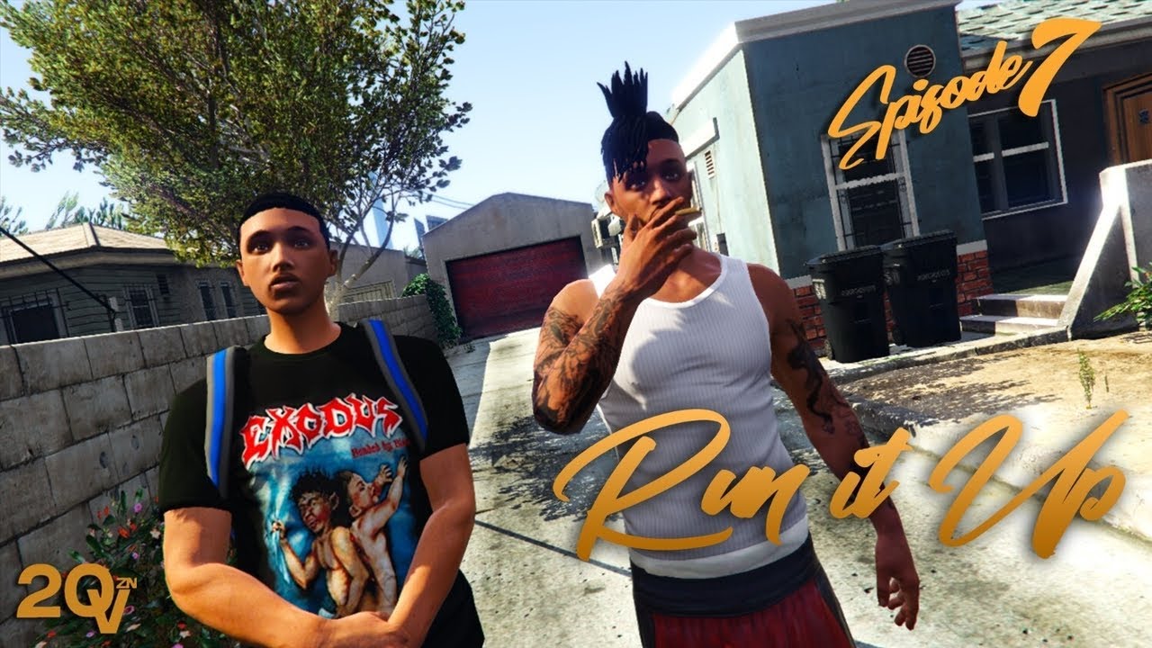 GTA 5 RUN IT UP #7 BAD NEWS! (GTA 5 Street Life Mods)