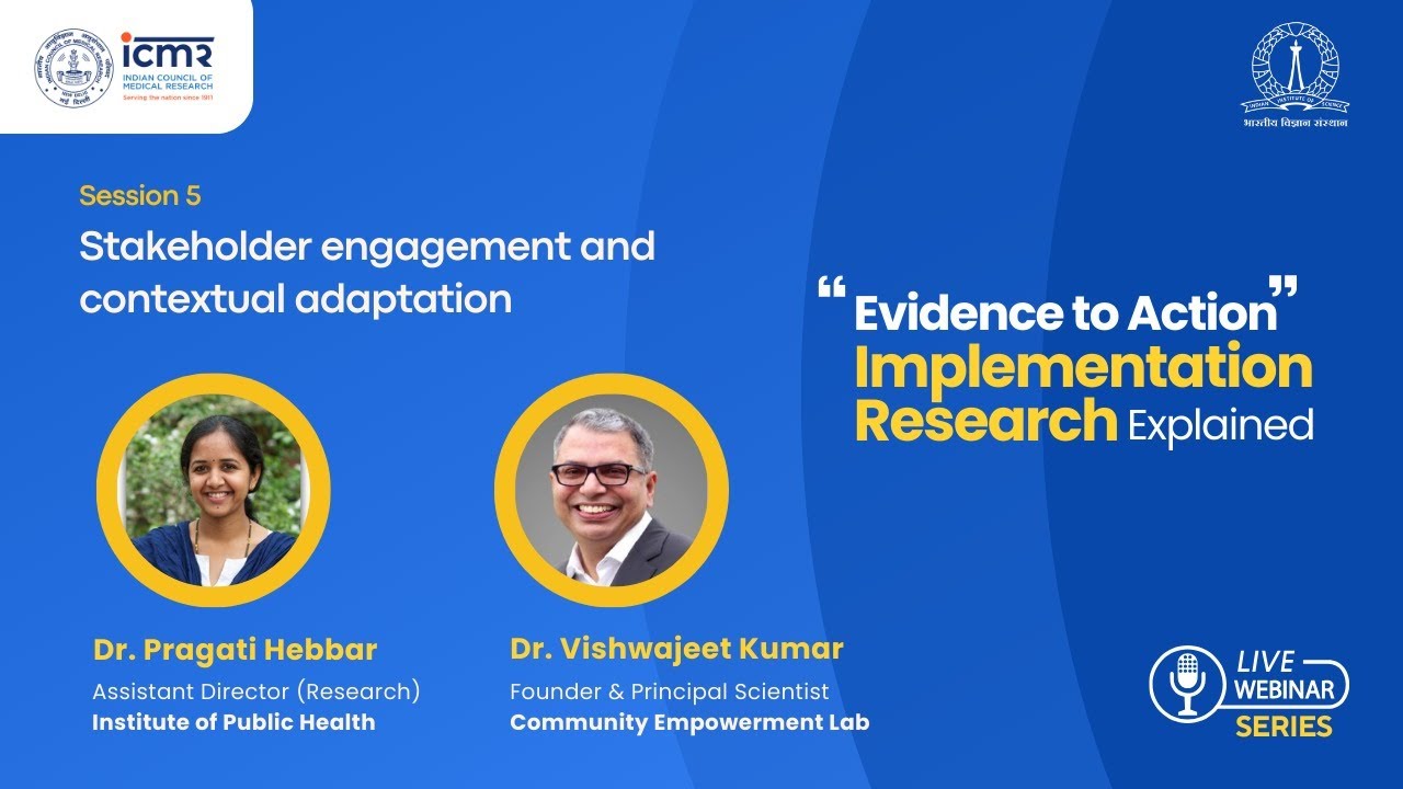 Stakeholder engagement & Contextual adaptation | Dr Pragati & Dr Vishwajeet | IR Webinar Series | S5