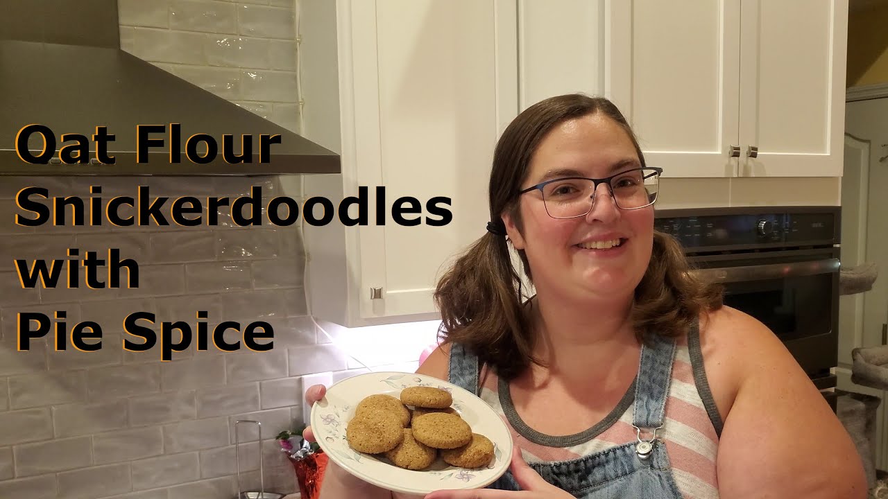 A Taste of Fall! Oat Flour Snickerdoodles with Pie Spice
