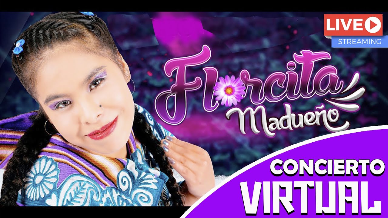 CONCIERTO VIRTUAL DE FLORCITA MADUEÑO 2021 EN VIVO (Mayki producciones⁴ᵏ )