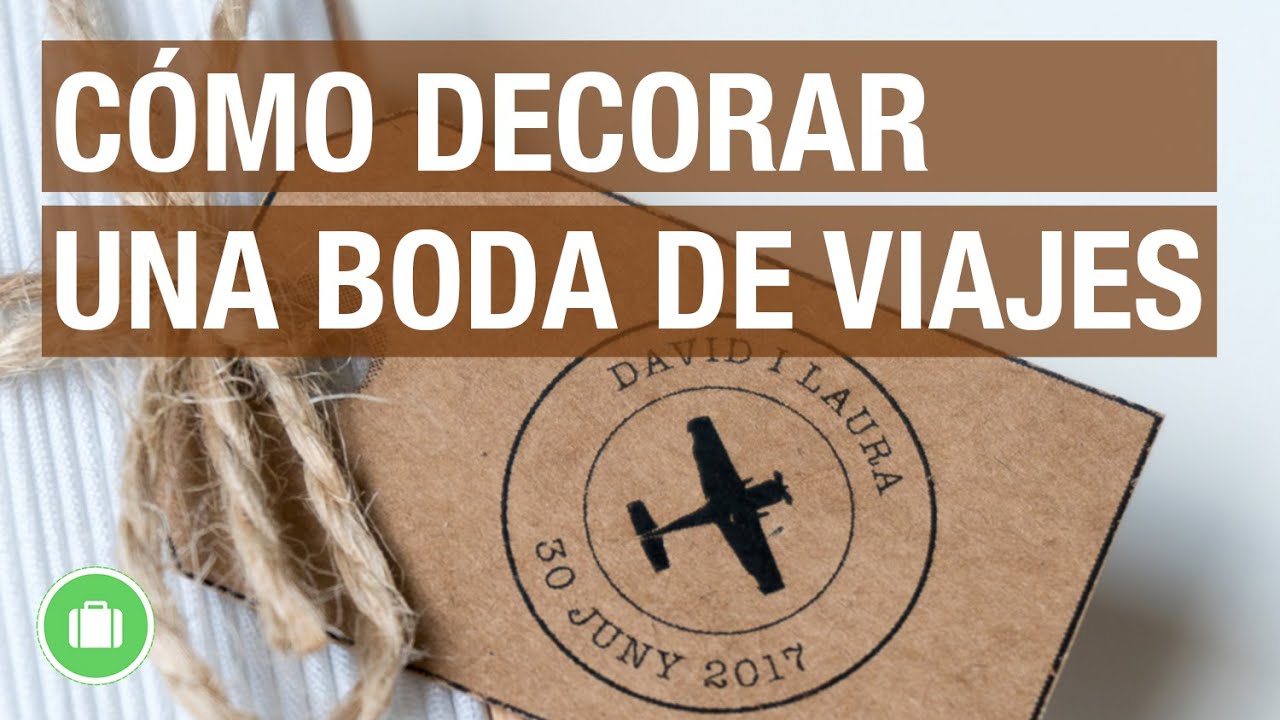 Cómo preparar una boda temática de viajes: Seating, invitaciones de boda, regalos para los invitados