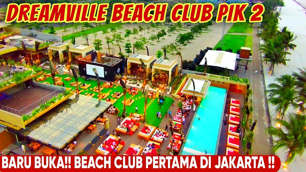 PIK 2 TERBARU 2024‼️DREAMVILLE BEACH CLUB AUTO VIRAL | WISATA GRATIS PIK 2