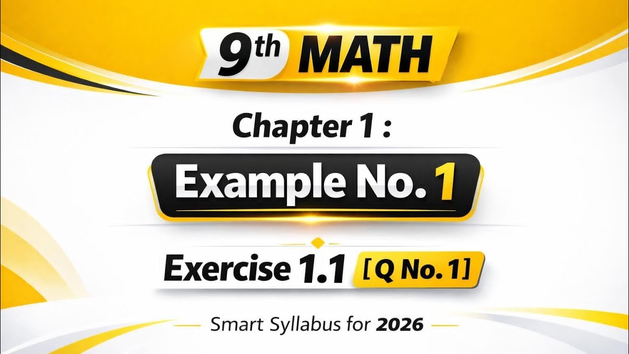 9 Math Exercise 1.1 Question 1 or Example no 1| Chapter 1 Real Numbers | Smart Syllabus 2026