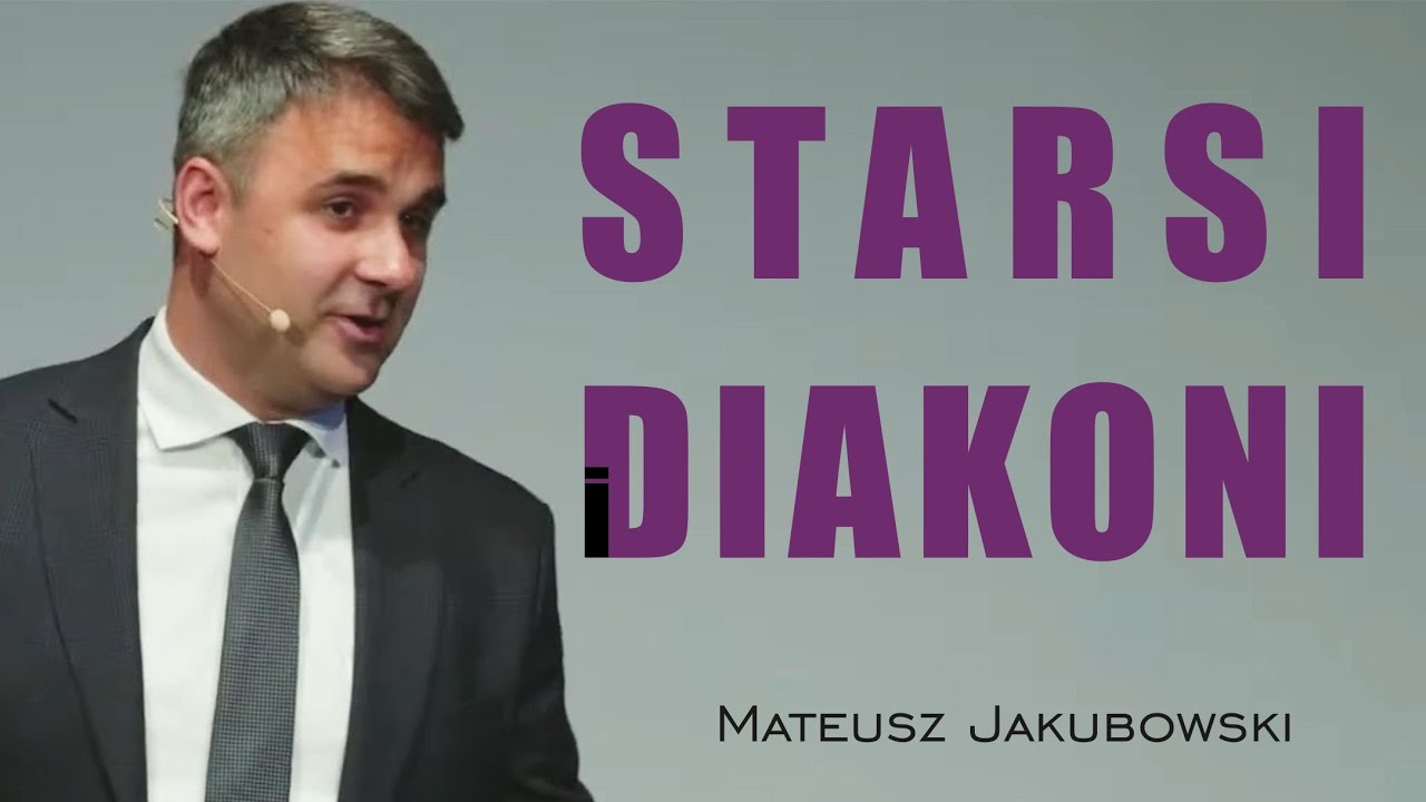 Starsi i diakoni - Mateusz Jakubowski