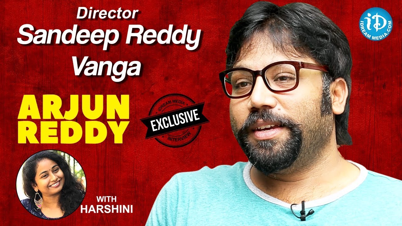 Arjun Reddy Director Sandeep Reddy Vanga Full Interview | Talking Movies With iDream | #KabirSingh