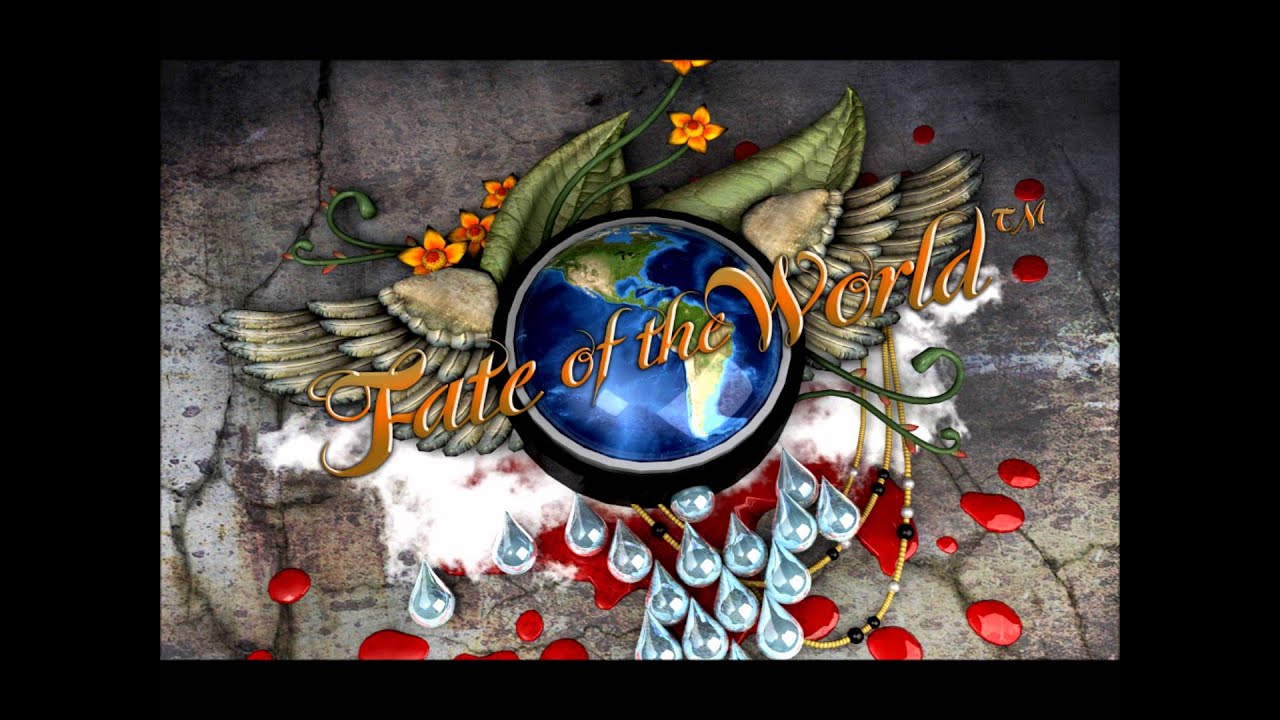 Fate of the World - Under Consideration