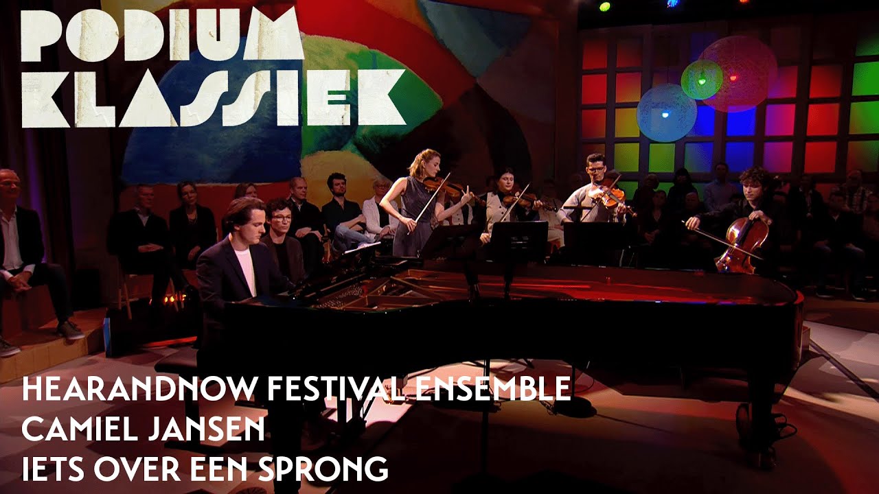 HearAndNow Festival Ensemble - Camiel Jansen - Iets over een sprong | Podium Klassiek