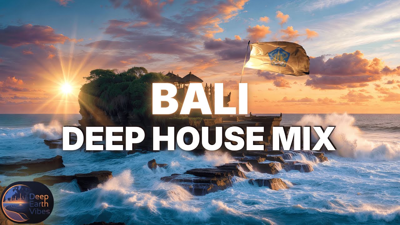 Bali Deep House 2026 | 1 Hour Tropical Background Music for Work, Study & Relax