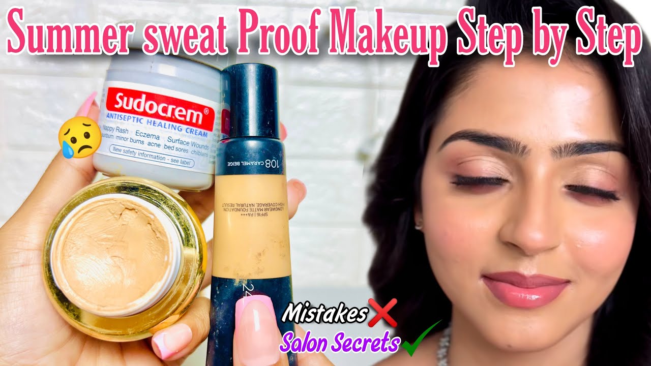 WaterProof And Sweat-Proof Your Makeup … Complete step by step Guide | Summer Makeup base
