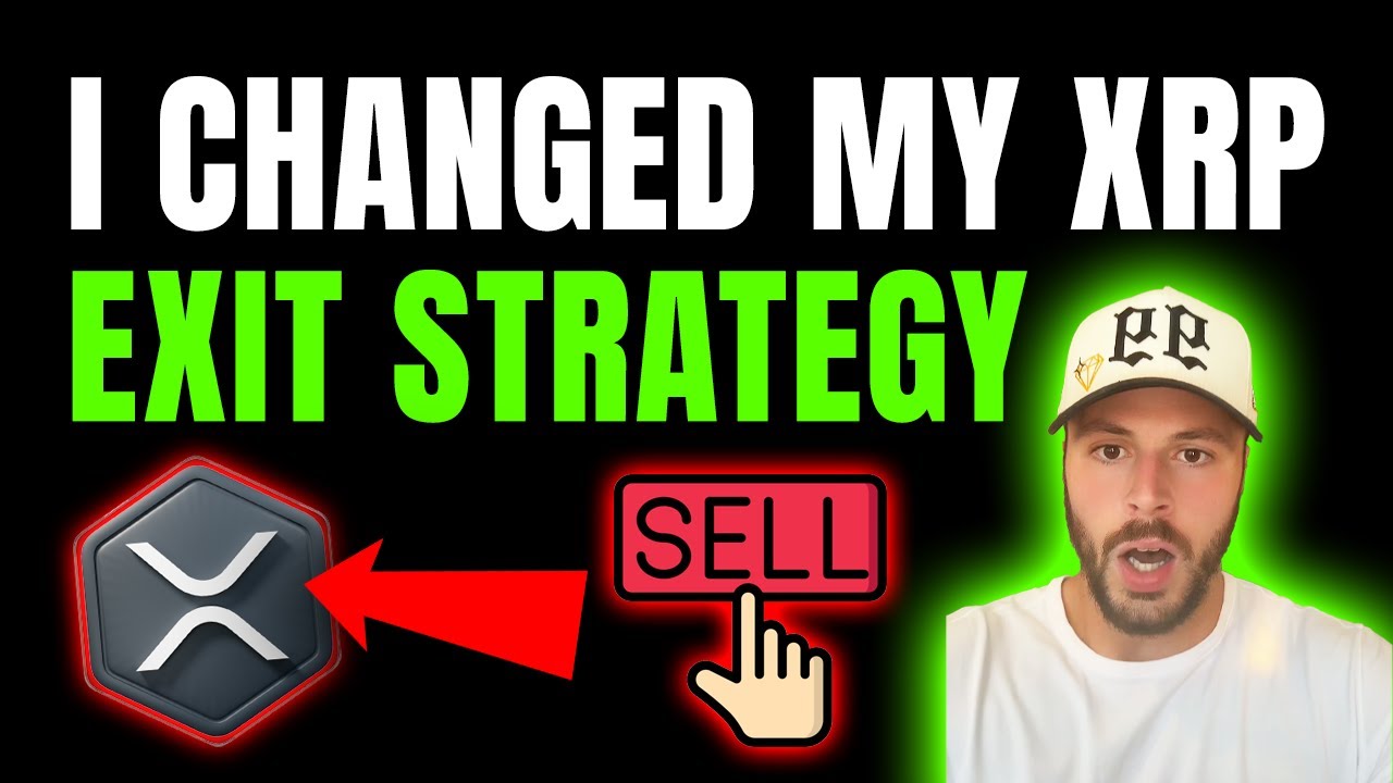 I Changed My XRP Exit Strategy...