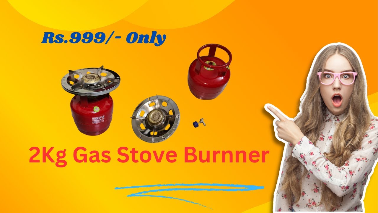 2Kg Gas Stove Burner || 2 kg lpg gas || Amazon unboxing || Shrikant master king